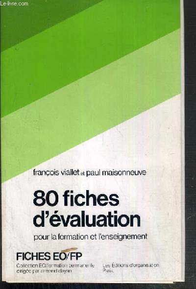 80 FICHES D'EVALUATION POUR LA FORMATION ET L'ENSEIGNEMENT / COLLECTIONS FICHES EO/FP