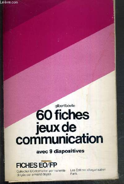 60 FICHES JEUX DE COMMUNICATION AVEC 9 DIAPOSITIVES / FICHES EO/FP
