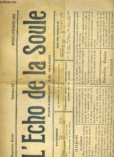 L'ECHO DE LA SOULE - N48 - MARDI 6 FEVRIER 1912 - 2eme ANNEE - la semaine au parlement - nouvelles locales mauleon, le juge, rapport sur l'exploration souterraine hydrologique au pays de soule...