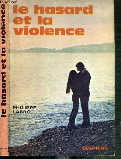 LE HASARD ET LA VIOLENCE / FILMOTHEQUE