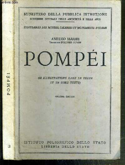 POMPEI - LES NOUVELLES FOUILLES - LA VILLA DES MYSTERES - L'ANTIQUARIUM - 11me EDITION - ITINERAIRES DES MUSEES, GALERIES ET MONUMENTS D'ITALIE N3.