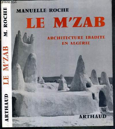 LA M'ZAB - ARCHITECTURE IBADITE EN ALGERIE