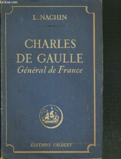 CHARLES DE GAULLE GENERAL DE FRANCE