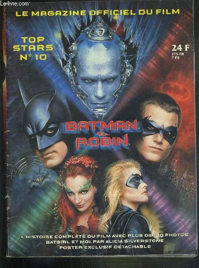 BATMAN & ROBIN - TOP STARS N10 - le chevalier noir a 58 ans et tient la forme!, les stars de la toute nouvelle super-production!, batgirl et moi, les derniers ennemis en date de Batman, le redoutable Mr Freeze et la dangereuse et fatale Poison Ivy...