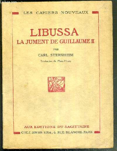 LIBUSSA LA JUMENT DE GUILLAUME II / LES CAHIERS NOUVEAUX N8 - EDITION ORIGINAL