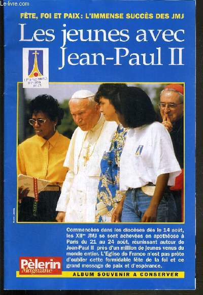 PELERIN MAGAZINE - LES JEUNES AVEC JEAN-PAUL II - + 1 K7 VHS INCLUS.