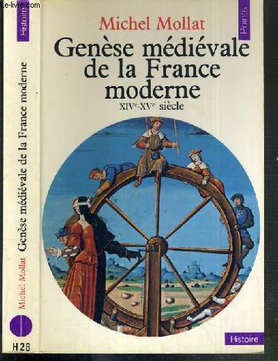 GENESE MEDIEVALE DE LA FRANCE MODERNE XIVe-XVe SIECLE / COLLECTION POINTS - HISTOIRE