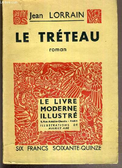 LE TRETEAU - ROMAN DE MOEURS THEATRALES