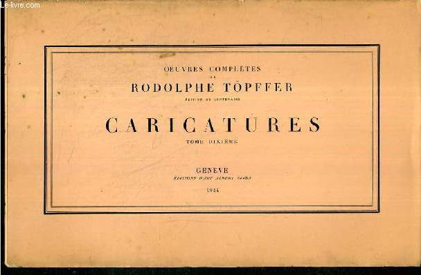 OEUVRES COMPLETES DE RODOLPHE TOPFFER - CARICATURES TOME 2 - EXEMPLAIRE N994 / 1125 SUR VELIN BIBERIST SOUS COUVERTURE ROSE.
