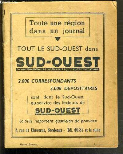 TOUT LE SUD-OUEST SUD OUEST - GRAND QUOTIDIEN REPUBLICAIN REGIONAL D'INFORMATIONS - 2.00 CORRESPONDANTS - 3.000 DEPOSITAIRES.