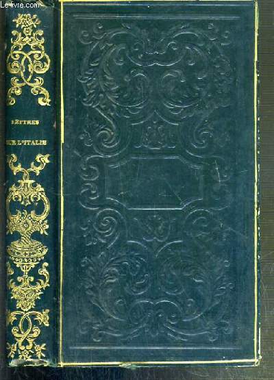 LETTRES SUR L'ITALIE EN 1785 - 2nde EDITION