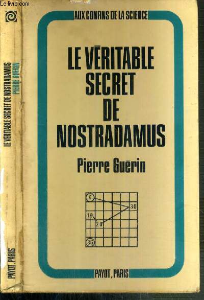 LE VERITABLE SECRET DE NOSTRADAMUS - L'ANGE DE DIEU / COLLECTION AUX CONFINS DE LA SCIENCE