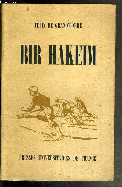 BIR HAKEIM - 26 MAI - 10 JUIN 1942 - 2eme EDITION REVUE ET CORRIGEE