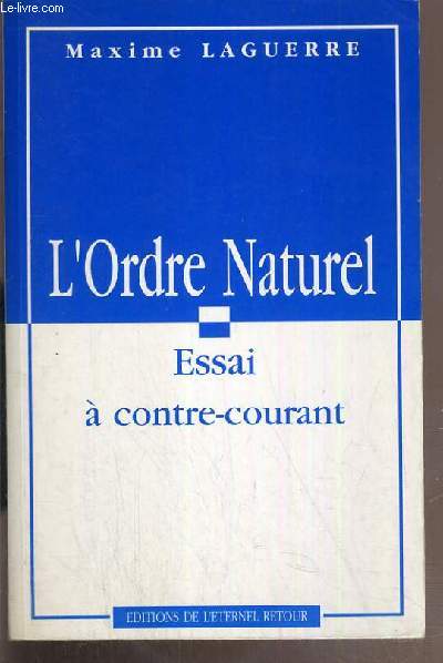 L'ORDRE NATUREL - ESSAI A CONTRE-COURANT