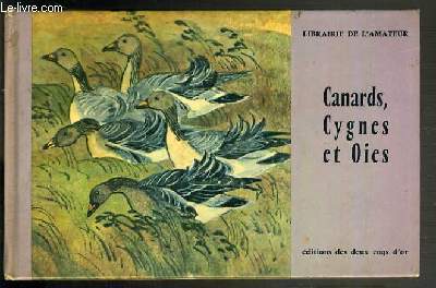 CANARD, CYGNES ET OIES - LIBRAIRIE DE L'AMATEUR