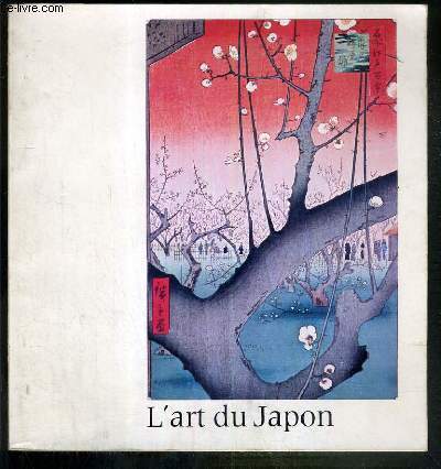 L'ART DU JAPON - PARIODE EDO - 1600-1868 - MUSEE D'ART DE FUKUOKA - GALERIE DES BEAUX-ARTS BORDEAUX - 8-28 NOVEMBRE 1982