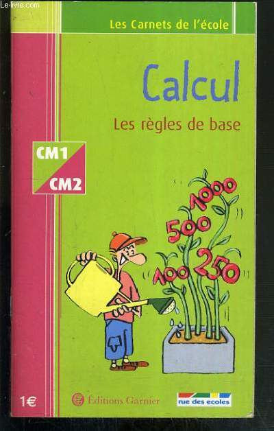 CALCUL LES REGLES DE BASE CM1-CM2