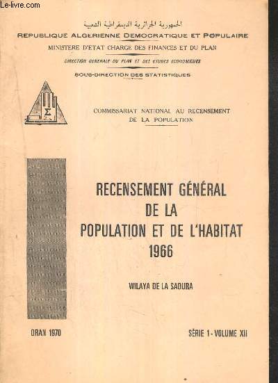 RECENSEMENT GENERAL DE LA POPULATION ET DE L'HABITAT 1966 - WILAYA DE TIZI OUZOU - ORAN 1970 - SERIE 1 - VOLUME XII