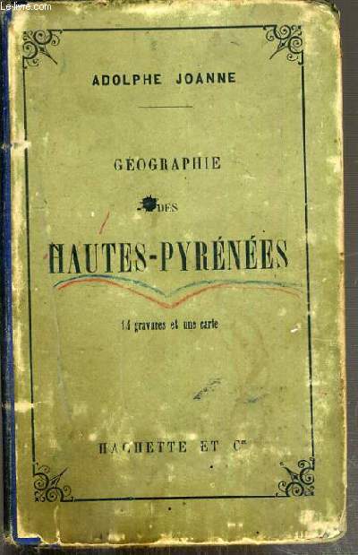 GEOGRAPHIE DES HAUTES-PYRENEES + 1 carte depliante en couleur - 2eme EDITION