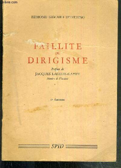 FAILLITE DU DIRIGISME - 2e EDITION