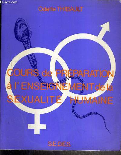 COURS DE PREPARATION A L'ENSEIGNEMENT DE LA SEXUALITE HUMAINE (UNIVERSITE DE PARIS VI)