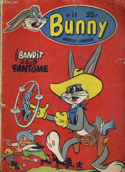BUNNY - N11 - MAI 1955 - LE BANDIT DE LA VILLE FANTOME