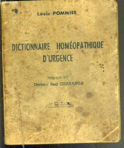 DICTIONNAIRE HOMEOPATHIQUE D'URGENCE - 3e EDITION REVUE ET COMPLETEE