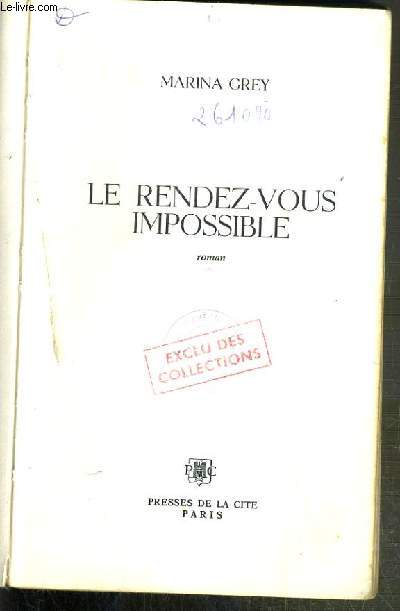 LE RENDEZ-VOUS IMPOSSIBLE