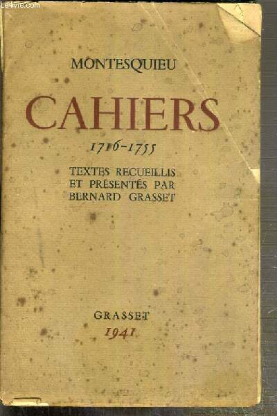 CAHIERS 1716-1755 - TEXTES RECUEILLIS ET PRESENTES PAR BERNARD GRASSET