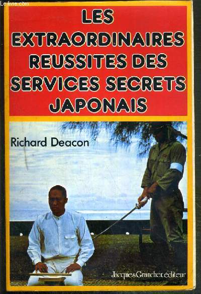 LES EXTRAORDINAIRES REUSSITES DES SERVICES SECRETS JAPONAIS
