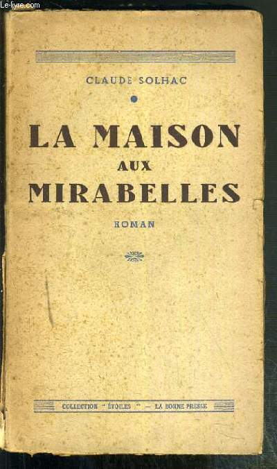 LA MAISON AUX MIRABELLES / COLLECTION ETOILES