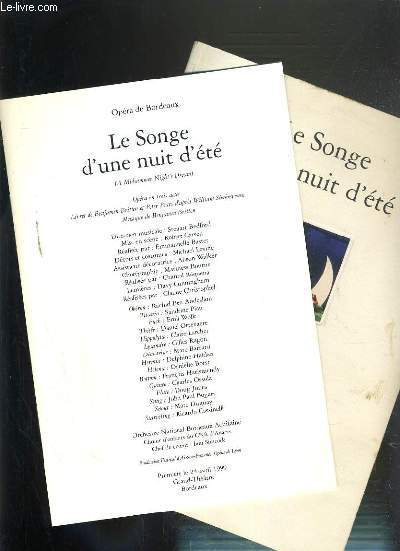 PROGRAMME DE OPERA DE BORDEAUX - LE SONGE D'UNE NUIT ETE - GRAND-THEATRE DE BORDEAUX - AVRIL-MAI 1999.
