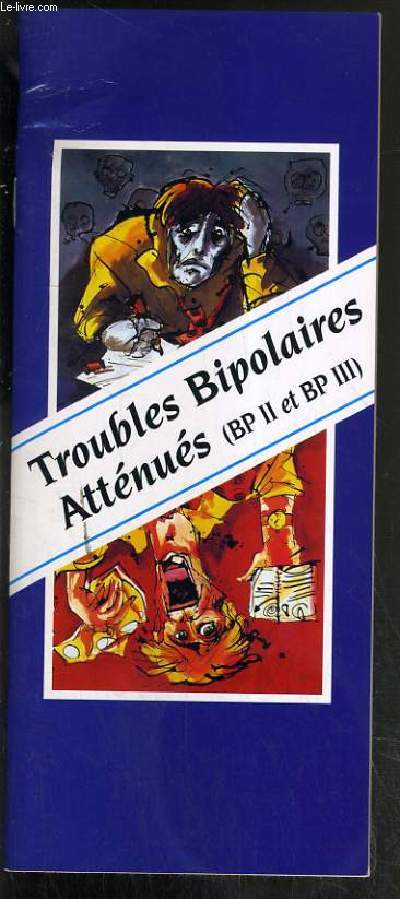 TROUBLES BIPOLAIRES ATTENUES (BP II et BP III) - PLAQUETTE