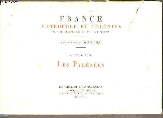 FRANCE METROPOLE ET COLONIES - PREMIERE SERIE: METROPOLE - ALBUM N X . LES PYRENEES.