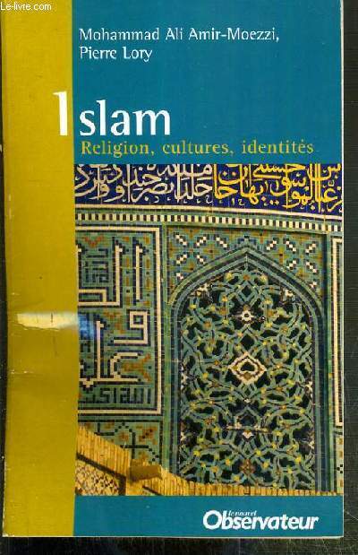 ISLAM, RELIGION, CULTURES, IDENTITES