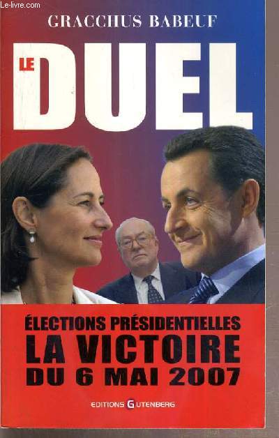 LE DEUL - ELECTIONS PRESIDENTIELLES - LA VICTOIRE DU 6 MAI 2007