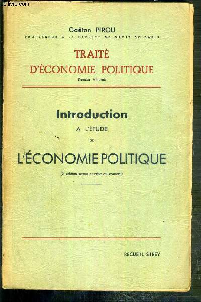 INTRODUCTION A L'ETUDE DE L'ECONOMIE POLITIQUE - VOLUME 1 / TRAITE D'ECONOMIE POLITIQUE.