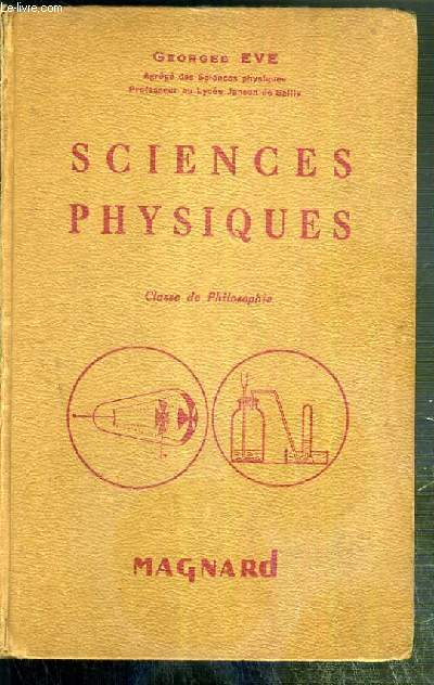 SCIENCES PHYSIQUES - CLASSE DE PHILOSOPHIE - PROGRAMME DU 18 AVRIL 1947 - N9