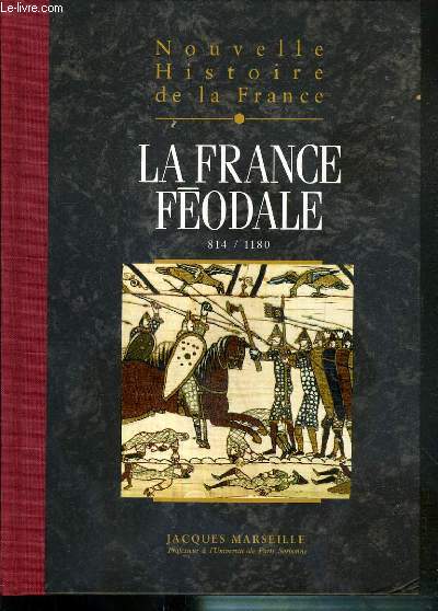 LA FRANCE FEODALE - TOME 5 / NOUVELLE HISTOIRE DE LA FRANCE