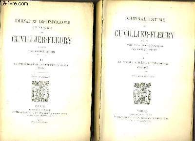 JOURNAL INTIME DE CUVILLIER-FLEURY - 2 TOMES - 1 + 2 / TOME I. LA FAMILLE D'ORLEANS AU PALAIS-ROYAL 1828-1831 - TOME II. LA FAMILLE D'ORLEANS AUX TUILERIES ET EN EXIL 1832-1851.