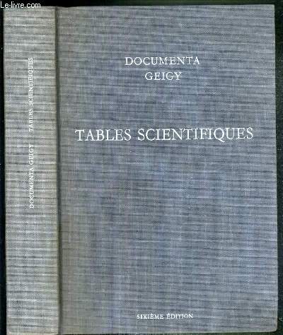 TABLES SCIENTIFIQUES - DOCUMENTA GEIGY - 6eme EDITION