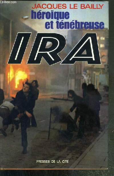 HEROIQUE ET TENEBREUSE IRA