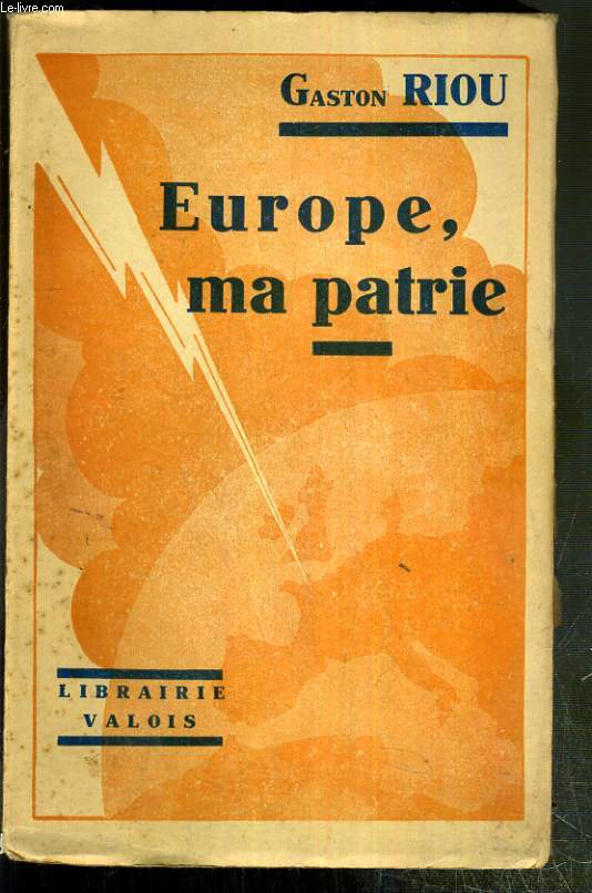 EUROPE, MA PATRIE / BIBLIOTHEQUE SYNDICALISTE.