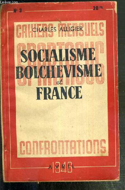 SOCIALISME BOLCHEVISME ET FRANCE - CAHIERS MENSUELS N3 - AVRIL 1946