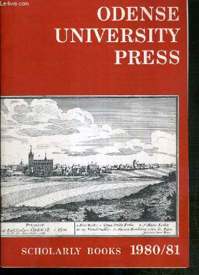 ODENSE UNIVERSITY PRESS - SCHOLARLY BOOKS 1980/81 - TEXTE EN ANGLAIS et DANOIS.