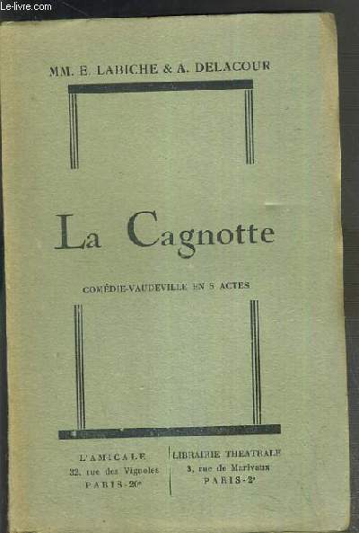 LA CAGNOTTE - COMEDIE-VAUDEVILLE EN 5 ACTES