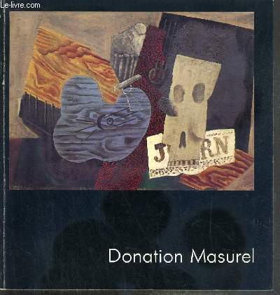 DONATION GENEVIEVE ET JEAN MASUREL A LA COMMUNAUTE URBAINE DE LILLE - MUSEE DU LUXEMBOURG - 14 MARS-25 MAI 1980