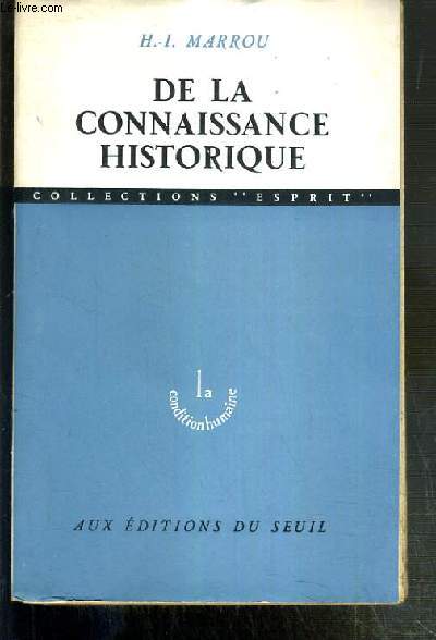 DE LA CONNAISSANCE HISTORIQUE / COLLECTION ESPRIT
