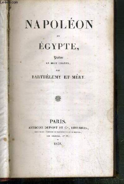 NAPOLEON ET EGYPTE - POEME EN HUIT CHANTS