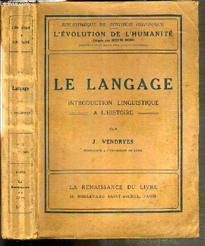 LA LANGUAGE - INTRODUCTION LINGUISTIQUE A L'HISTOIRE / BIBLIOTHEQUE DE SYNTHESE HISTORIQUE - L'EVOLUTION DE L'HUMANITE TOME III